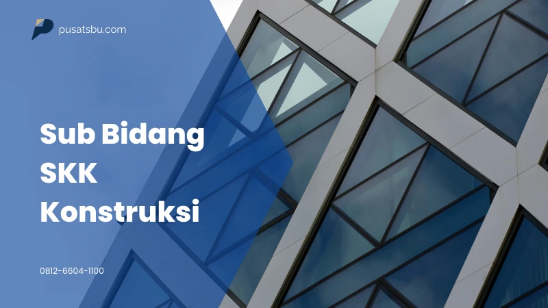 Sub Bidang SKK Konstruksi